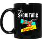 ITS SHOW TIME WITH JOSE AND HECTOR BM11OZ 11oz Black Mug