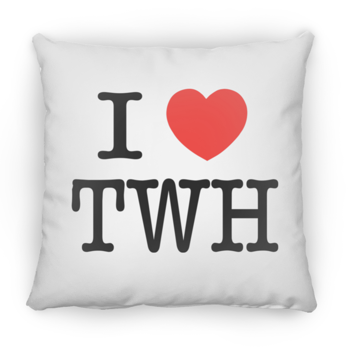 I LOVE TWH (BLACK LETTERS) PILLOWS (THREE SIZES)